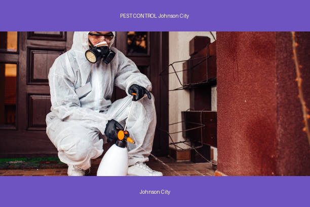 PEST CONTROL Johnson City